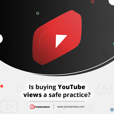 Is buying YouTube views a safe practice?